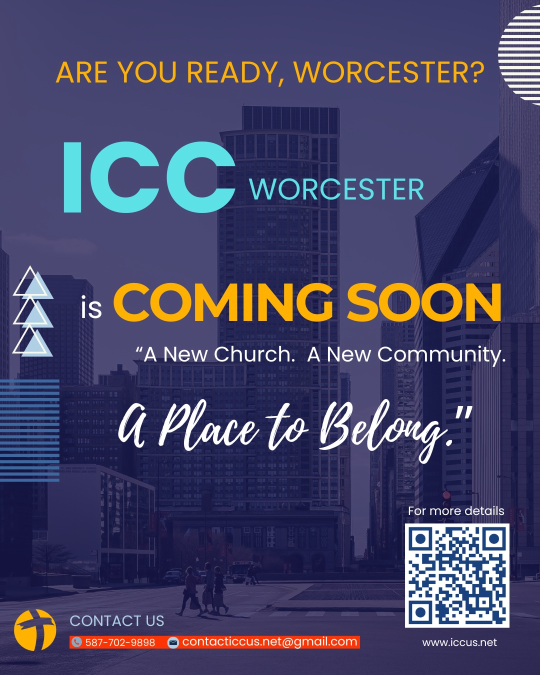 ICC Worcester is Coming Soon – A New Church, A New Community, A Place to Belong